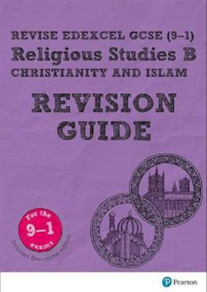 Pearson REVISE Edexcel GCSE Religious Studies, Christianity & Islam Revision Guide inc online edition - 2023 and 2024 exams