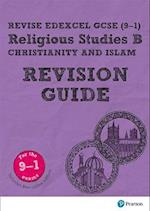 Pearson REVISE Edexcel GCSE Religious Studies, Christianity & Islam Revision Guide inc online edition - 2023 and 2024 exams