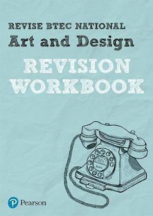 Revise BTEC National Art and Design Revision Workbook