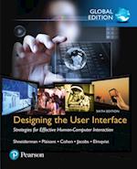Designing the User Interface: Strategies for Effective Human-Computer Interaction, Global Edition