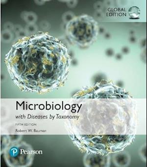 Microbiology with Diseases by Taxonomy, Global Edition