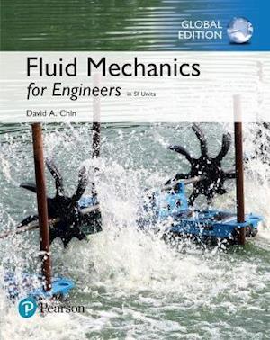 Fluid Mechanics Engineers, SI Edition  + Mastering Engineering with Pearson eText