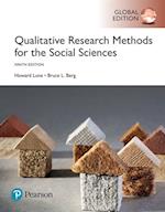 Qualitative Research Methods for the Social Sciences, Global Edition