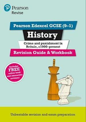 Pearson REVISE Edexcel GCSE History Crime and Punishment Revision Guide and Workbook inc online edition and quizzes - 2023 and 2024 exams