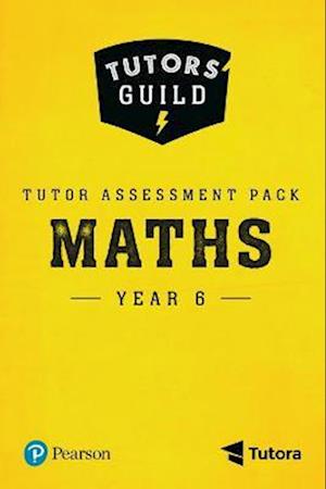 Tutors' Guild Year Six Mathematics Tutor Assessment Pack
