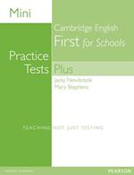 Mini Practice Tests Plus: Cambridge English First for Schools