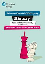 Pearson REVISE Edexcel GCSE History Spain and the New World Revision Guide and Workbook incl. online revision and quizzes - for 2025 and 2026 exams