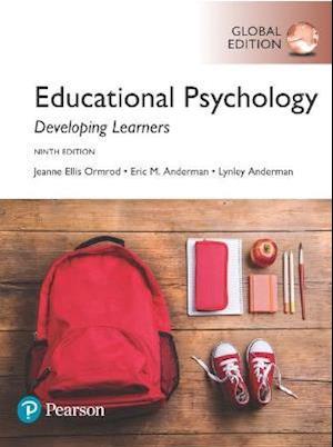 Educational Psychology: Developing Learners + MyLab Education with Pearson eText, Global Edition