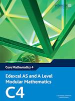 Edexcel AS and A Level Modular Mathematics Core Mathematics C4 eBook edition