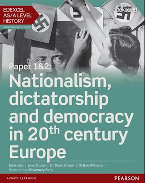 Edexcel AS/A Level History, Paper 1&2: Nationalism, dictatorship and democracy in 20th century Europe eBook