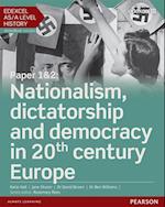 Edexcel AS/A Level History, Paper 1&2: Nationalism, dictatorship and democracy in 20th century Europe eBook