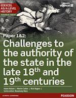 Edexcel AS/A Level History, Paper 1&2: Challenges to the authority of the state in the late 18th and 19th centuries eBook edition