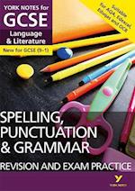 English Language and Literature Spelling, Punctuation and Grammar Revision and Exam Practice: York Notes for GCSE everything you need to catch up, study and prepare for and 2023 and 2024 exams and assessments