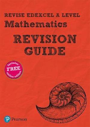 Pearson REVISE Edexcel A level Maths: Revision Guide incl. online revision, quizzes and videos - for 2025 and 2026 exams