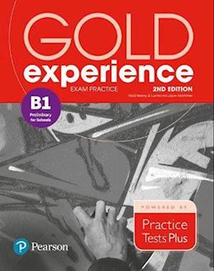 Gold Experience 2nd Edition Exam Practice: Cambridge English Preliminary for Schools (B1)