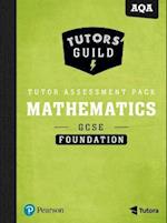 Tutors' Guild AQA GCSE (9-1) Mathematics Foundation Tutor Assessment Pack