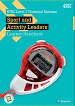 BTEC Level 2 Technical Diploma Sport and Activity Leaders Learner Handbook