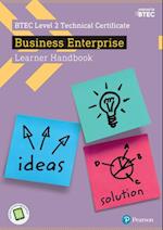 Pearson BTEC Level 2 Technical Certificate in Business Enterprise Learner Handbook