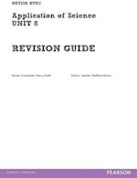 BTEC First Applied Science Revision Guide Unit 8 Library Edition