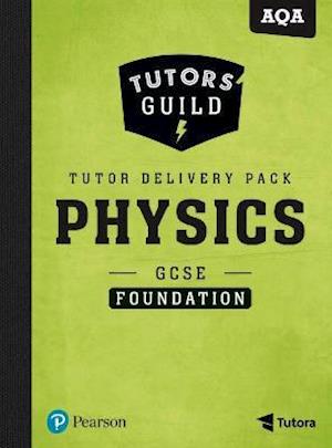 Tutors' Guild AQA GCSE (9-1) Physics Foundation Tutor Delivery Pack