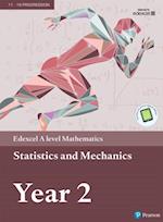 Pearson Edexcel A level Mathematics Statistics & Mechanics Year 2 Textbook + e-book