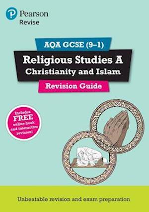 Pearson REVISE AQA GCSE Religious Studies Christianity and Islam Revision Guide: incl. online revision - for 2025 and 2026 exams