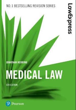 Law Express: Medical Law, 6th edition