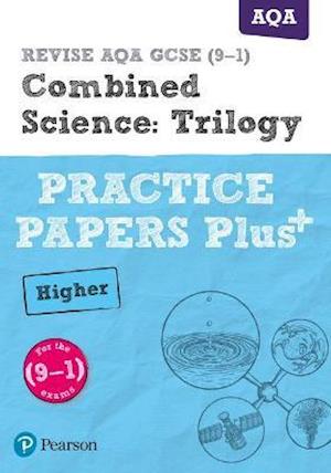 Pearson REVISE AQA GCSE Combined Science Higher: Trilogy Practice Papers Plus - 2023 and 2024 exams