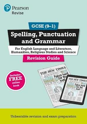 Pearson REVISE GCSE (9-1) Spelling, Punctuation and Grammar: For 2024 and 2025 assessments and exams (REVISE Companions)