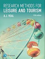 Research Methods for Leisure and Tourism