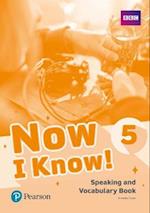 Now I Know - (IE) - 1st Edition (2019) - Speaking and Vocabulary Book - Level 5