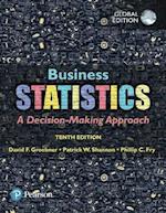 Business Statistics + MyLab Statistics with Pearson eText, Global Edition