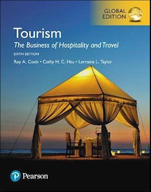 Tourism: The Business of Hospitality and Travel, Global Edition