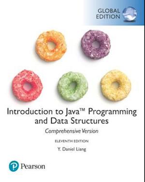 Introduction to Java Programming and Data Structures, Comprehensive Version, Global Edition