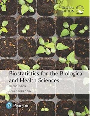 Biostatistics for the Biological and Health Sciences + MyLab Statistics with Pearson eText, Global Edition