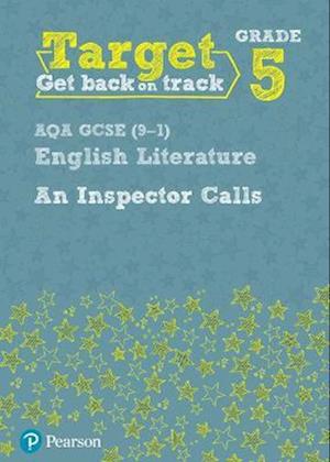 Target Grade 5 An Inspector Calls AQA GCSE (9-1) Eng Lit Workbook