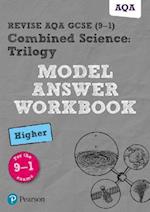 Pearson REVISE AQA GCSE (9-1) Combined Science Trilogy Higher Model Answer Workbook
