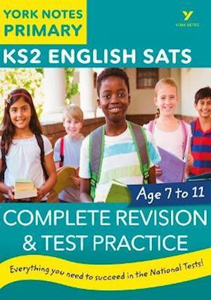 English SATs Complete Revision and Test Practice: York Notes for KS2 catch up, revise and be ready for the 2025 and 2026 exams