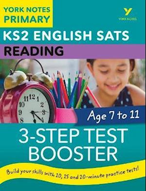 English SATs 3-Step Test Booster Reading: York Notes for KS2 catch up, revise and be ready for the 2023 and 2024 exams
