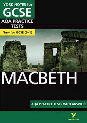 Macbeth AQA Practice Tests: York Notes for GCSE the best way to practise and feel ready for and 2023 and 2024 exams and assessments