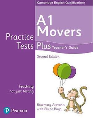 Practice Tests Plus A1 Movers Teacher's Guide