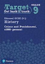 Target Grade 9 Edexcel GCSE (9-1) History Crime and punishment in Britain, c1000- present Workbook