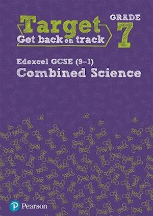 Target Grade 7 Edexcel GCSE (9-1) Combined Science Intervention Workbook