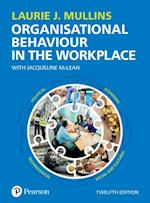 Mullins: Organisational Behaviour in the Workplace