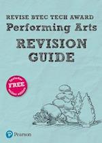 Pearson REVISE BTEC Tech Award Performing Arts Revision Guide inc online edition - 2023 and 2024 exams and assessments