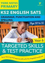 English SATs Grammar, Punctuation and Spelling Targeted Skills and Test Practice for Year 6: York Notes for KS2 Ebook Edition