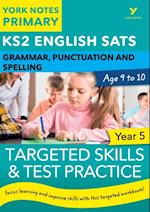 English SATs Grammar, Punctuation and Spelling Targeted Skills and Test Practice for Year 5: York Notes for KS2 Ebook Edition