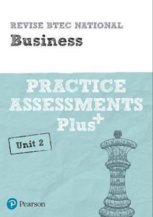 Pearson REVISE BTEC National Business Practice Plus U2 - for 2025 exams