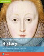 Edexcel GCSE (9-1) History Foundation Early Elizabethan England, 1558–88 Student Book