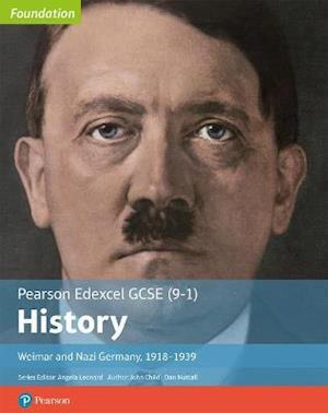 Edexcel GCSE (9-1) History Foundation Weimar and Nazi Germany, 1918–39 Student Book